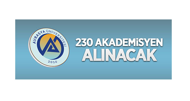 Avrasya Üniversitesi 230 öğretim üyesi alacak Ana Sayfa