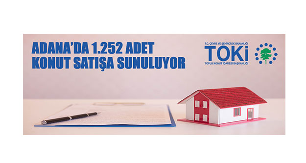 TOKİ, Adana'da 1.252 adet konutu satışa sundu