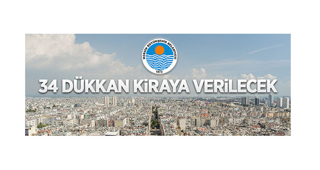 Mersin Büyükşehir Belediyesi'nde ait 34 adet taşınmaz kiraya verilecek