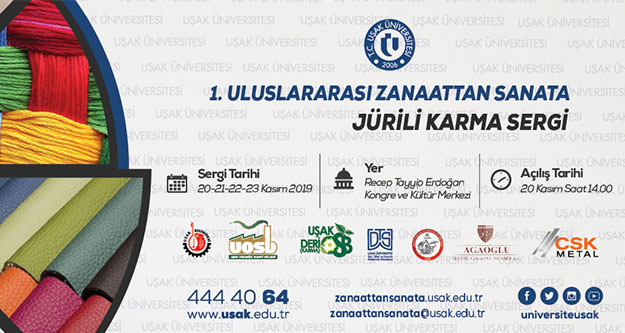 Uşak Üniversitesi, I. Uluslararası Zanaattan Sanata Jürili Karma Sergisine Ev Sahipliği Yapacak