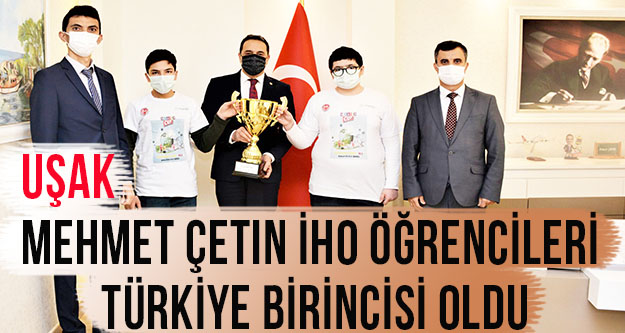 Uşak Mehmet Çetin İHO Öğrencileri Türkiye Birincisi Oldu