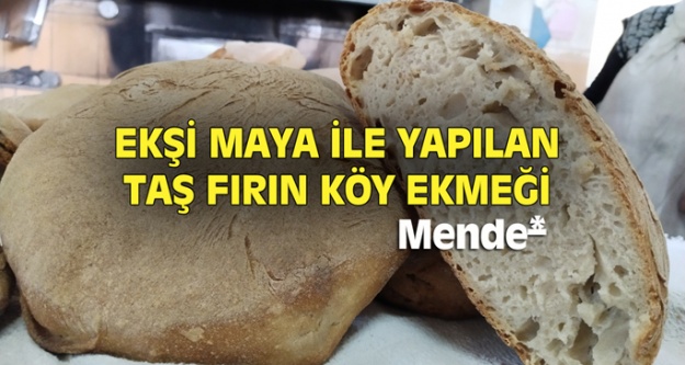 Uşak'ın meşhur ekşi mayalı ve adını Mende'den alan klasik köy ekmeği